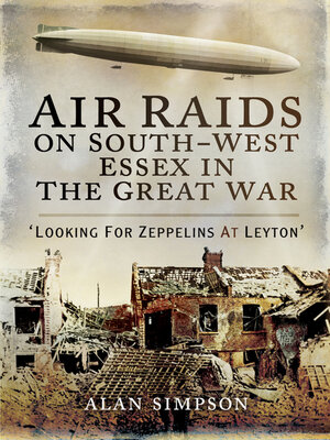 cover image of Air Raids on South-West Essex in the Great War